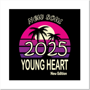 2025 Birthday Gift New Soul Young Heart Posters and Art